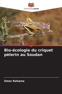 Bio-écologie du criquet pèlerin au Soudan