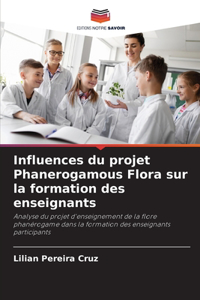 Influences du projet Phanerogamous Flora sur la formation des enseignants