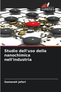 Studio dell'uso della nanochimica nell'industria