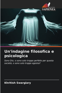 Un'indagine filosofica e psicologica