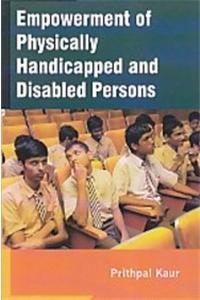 Empowerment Of Physically Handicapped And Disabled Persons