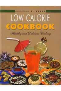 Low Calorie Cookbook: Healthy and Delicious Cooking