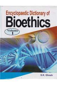 Encyclopaedic Dictionary of Bioethics (4 Volume Set)
