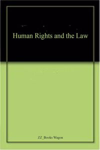 Human Rights and the Law