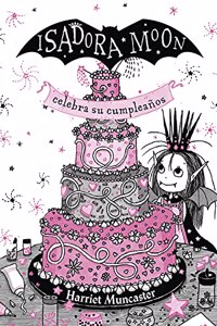 Isadora Moon 3 - Isadora Moon celebra su cumpleanos (edicion especial): Â¡Un libro magico con purpurina en la cubierta!