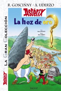 Asterix la hoz de oro / Asterix and the Golden Sickle: La Gran Coleccion / the Great Collection