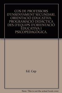 Cos de Professors d'Ensenyament Secundari. Orientacio Educativa. Programacio Didactica des d'Equips d'Orientacio Educativa i Psicopedagogica.