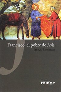 Francisco de Asis. De la cruz a la gloria