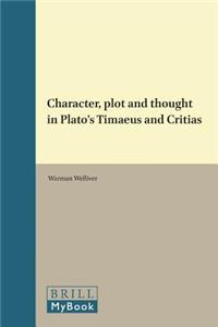 Character, Plot and Thought in Plato's Timaeus and Critias