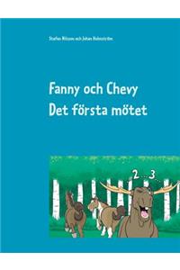 Fanny och Chevy: Det första mötet