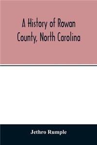 history of Rowan County, North Carolina