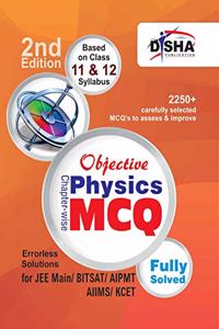 Objective Physics - Chapter-wise MCQ for JEE Main/ BITSAT/ AIPMT/ AIIMS/ KCET