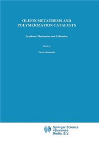 Olefin Metathesis and Polymerization Catalysts