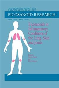 Eicosanoids in Inflammatory Conditions of the Lung, Skin and Joints