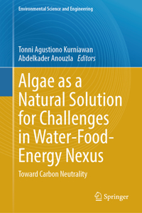 Algae as a Natural Solution for Challenges in Water-Food-Energy Nexus