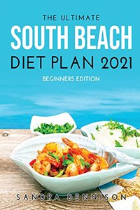 The Ultimate South Beach Diet Plan 2021