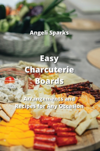 Easy Charcuterie Boards