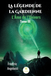 légende de la Gardienne