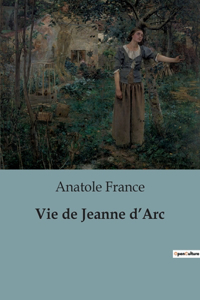 Vie de Jeanne d'Arc