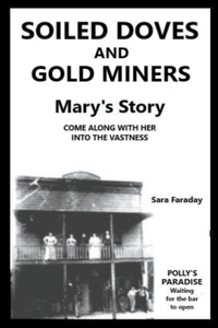 SOILED DOVES and GOLD MINERS