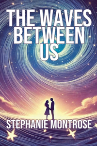 Waves Between Us