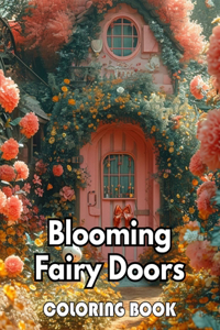 Blooming Fairy Doors Coloring Book