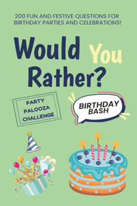 Would You Rather