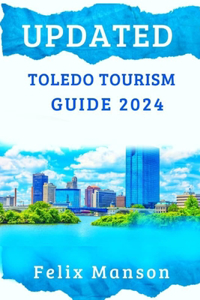 Updated TOLEDO Tourism Guide 2024