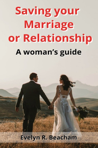 Saving your Marriage or Relationship