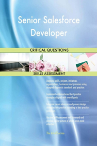 Senior Salesforce Developer Critical Questions Skills Assessment