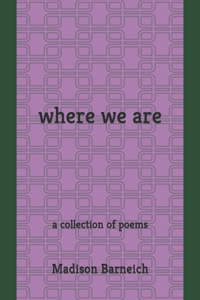 where we are