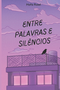 Entre Palavras e Silêncios