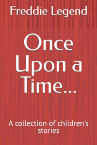 Once Upon a Time...