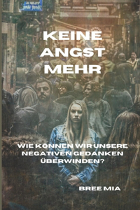 Keine Angst Mehr