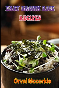 Easy Brown Rice Recipes
