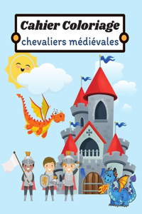 cahier coloriage chevaliers médiévales