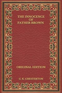 The Innocence of Father Brown - Original Edition