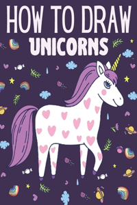How to Draw Unicorns