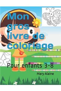 Mon gros livre de coloriage