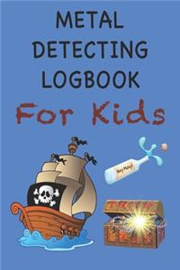 Metal Detecting Logbook For Kids