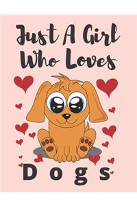 just a girl who loves dogs