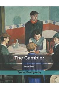 The Gambler