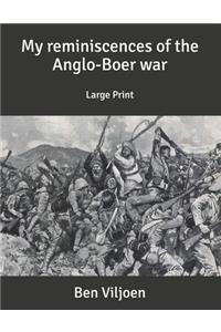 My reminiscences of the Anglo-Boer war