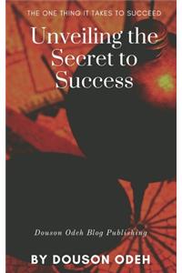 Unveiling the Secret to Success
