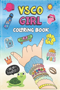 VSCO GIRL Coloring Book