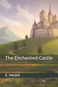 The Enchanted Castle