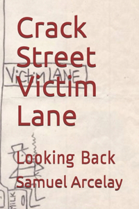 Crack Street Victim Lane