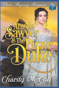 Angela Sawyer & the Pirate Duke