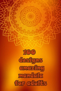 100 designs amazing mandala for adults