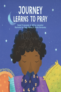 Journey Learns to Pray